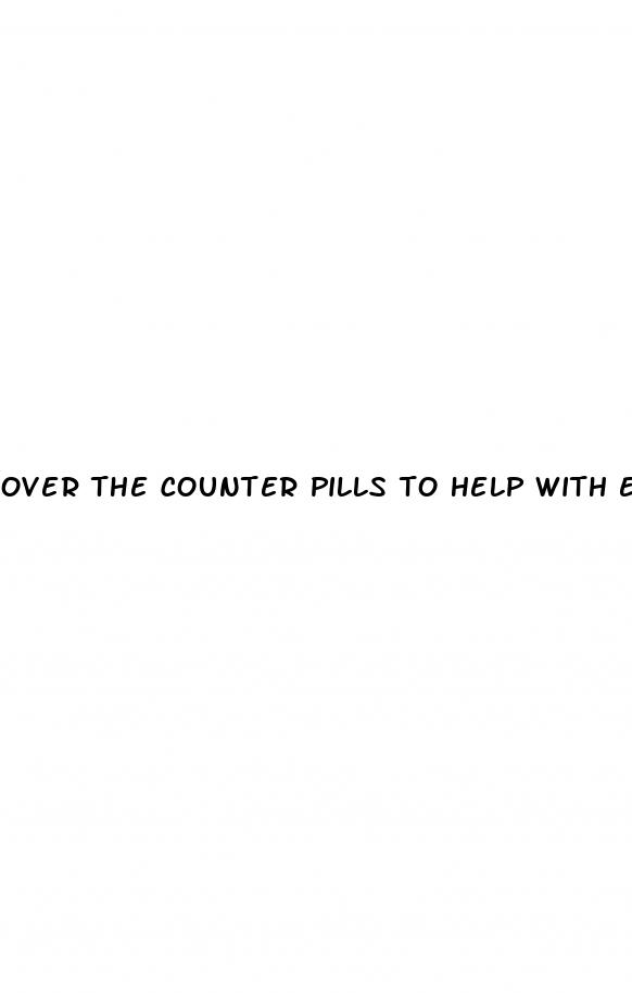 over the counter pills to help with erectile dysfunction