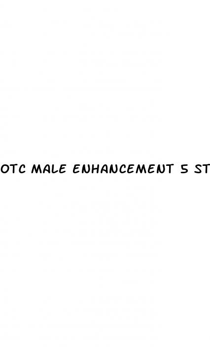 otc male enhancement 5 star nutrition