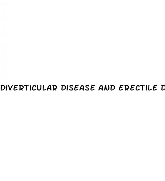 diverticular disease and erectile dysfunction