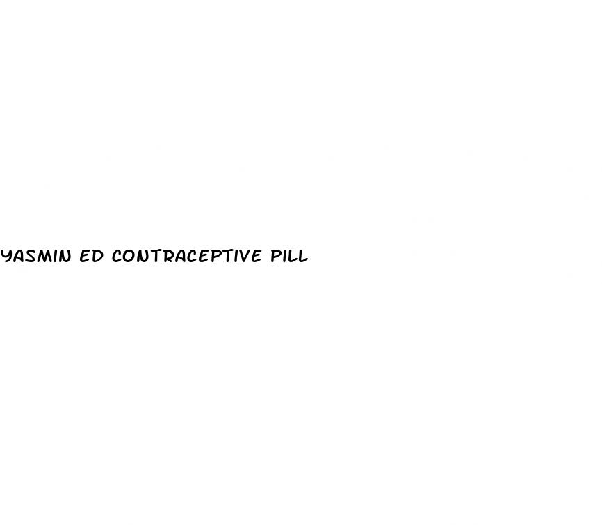 yasmin ed contraceptive pill