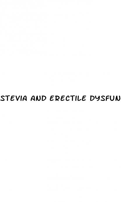 stevia and erectile dysfunction