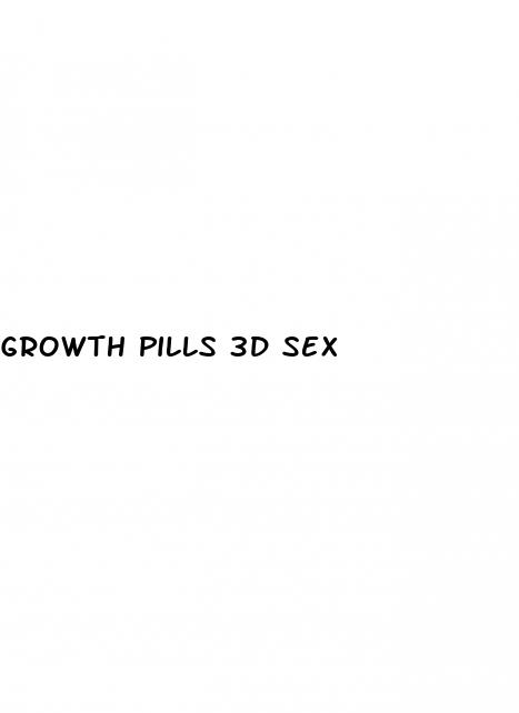 growth pills 3d sex