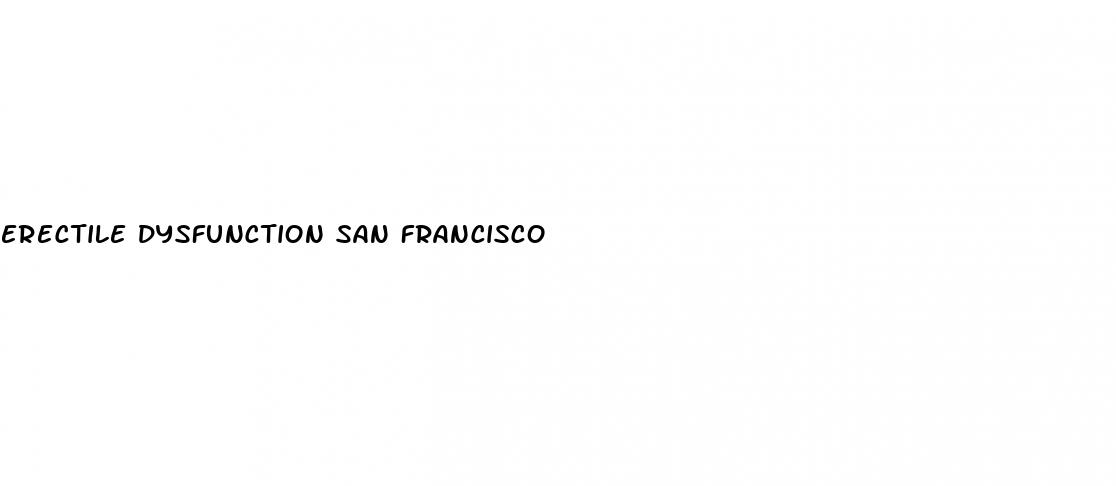 erectile dysfunction san francisco