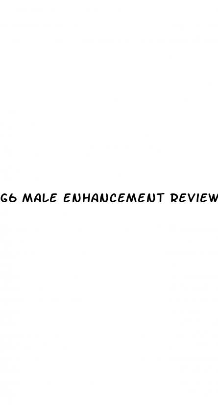 g6 male enhancement reviews