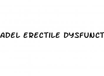 adel erectile dysfunction