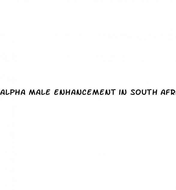 alpha male enhancement in south africa