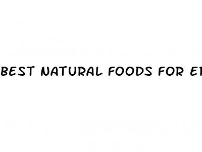 best natural foods for erectile dysfunction