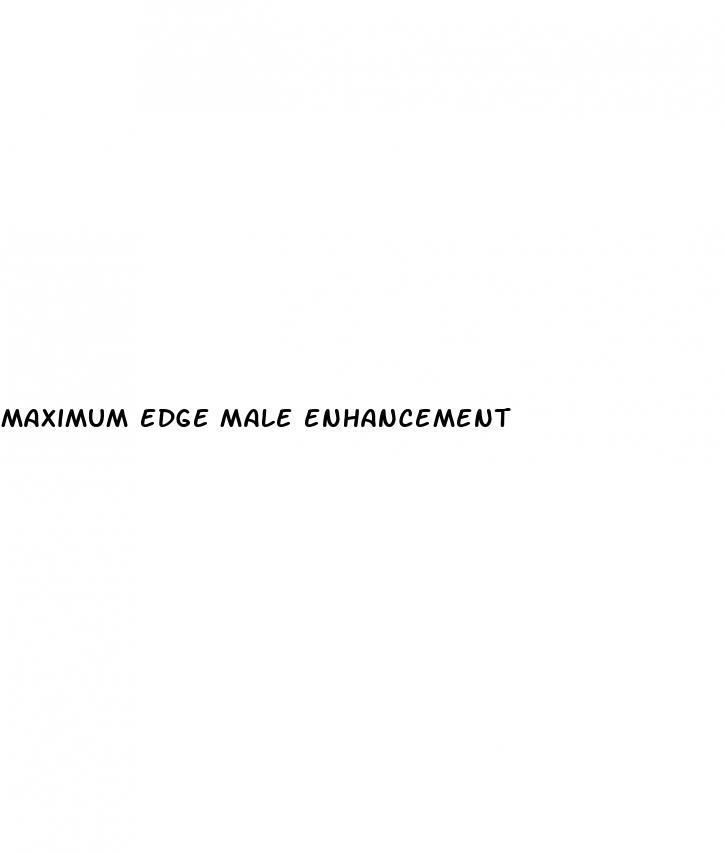 maximum edge male enhancement