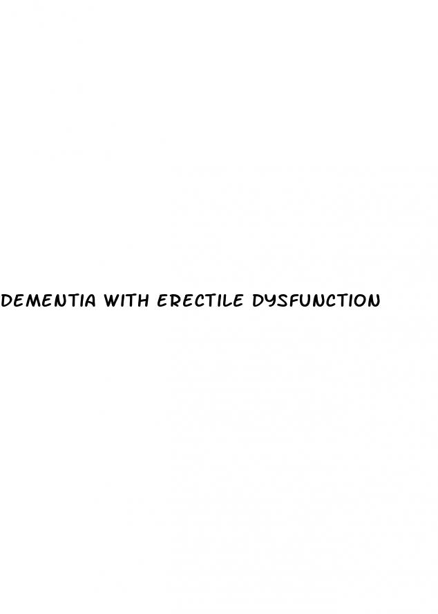 dementia with erectile dysfunction