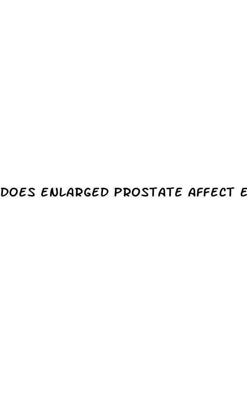 does enlarged prostate affect erectile dysfunction
