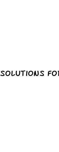 solutions for erectile dysfunction