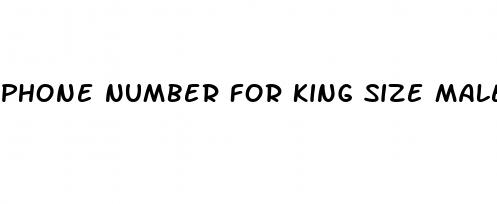 phone number for king size male enhancement