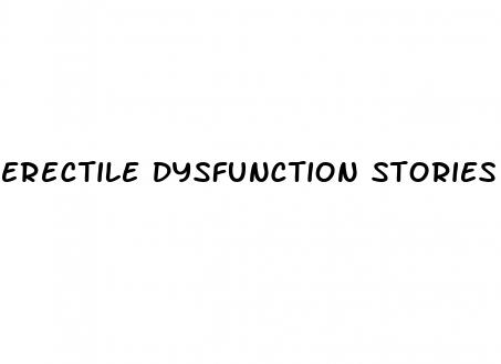 erectile dysfunction stories