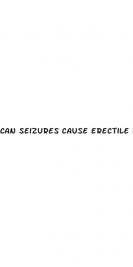 can seizures cause erectile dysfunction
