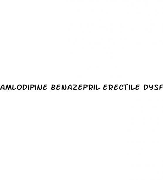 amlodipine benazepril erectile dysfunction