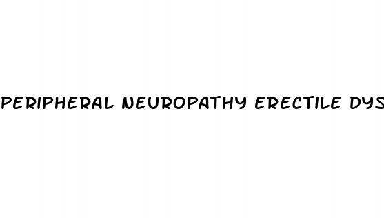 peripheral neuropathy erectile dysfunction