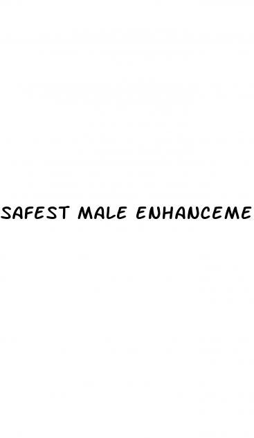 safest male enhancement pill