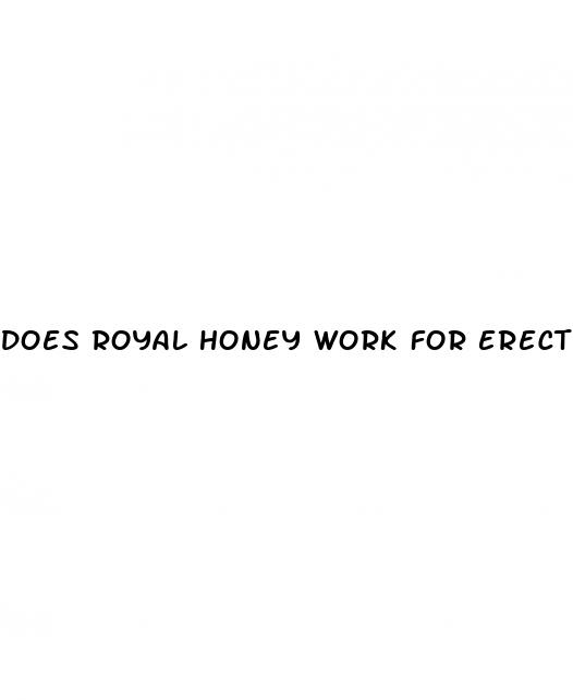 does royal honey work for erectile dysfunction