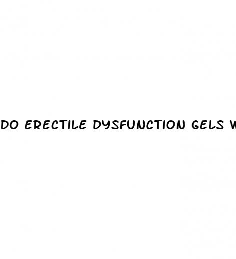 do erectile dysfunction gels work