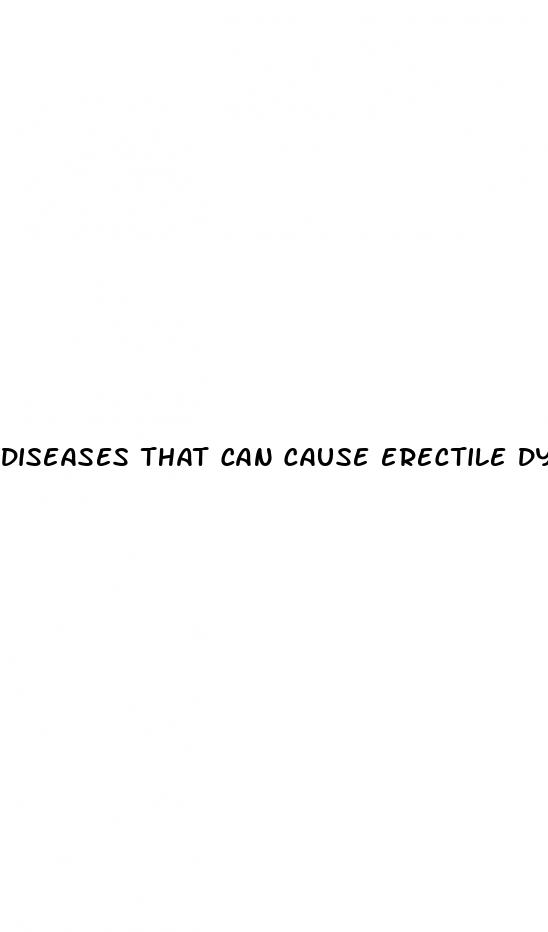 diseases that can cause erectile dysfunction