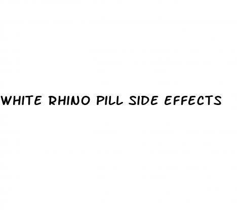 white rhino pill side effects