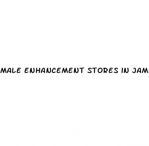 male enhancement stores in jamaica