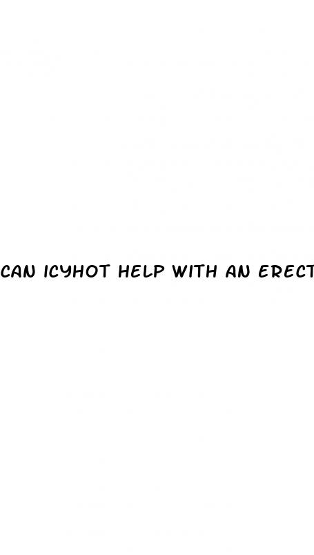 can icyhot help with an erectile dysfunction