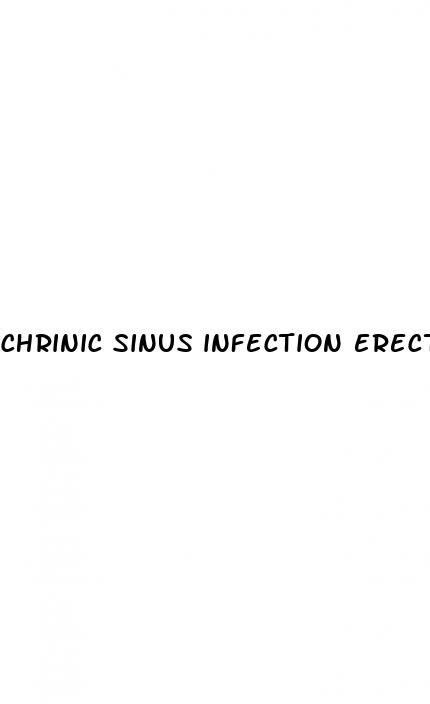 chrinic sinus infection erectile dysfunction