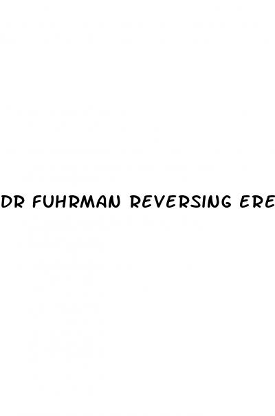dr fuhrman reversing erectile dysfunction