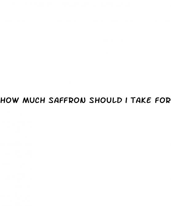 how much saffron should i take for erectile dysfunction