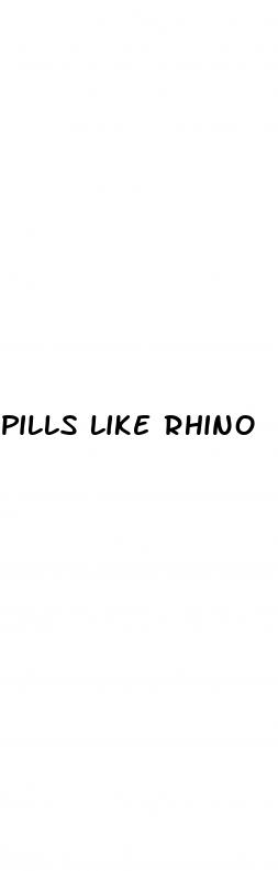 pills like rhino