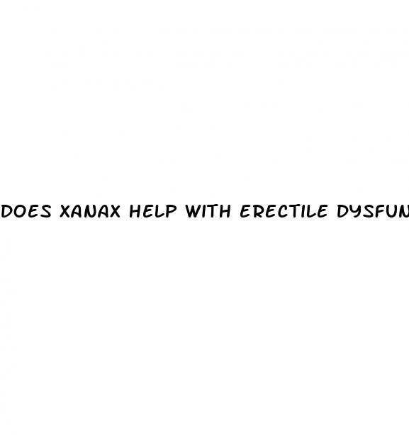 does xanax help with erectile dysfunction
