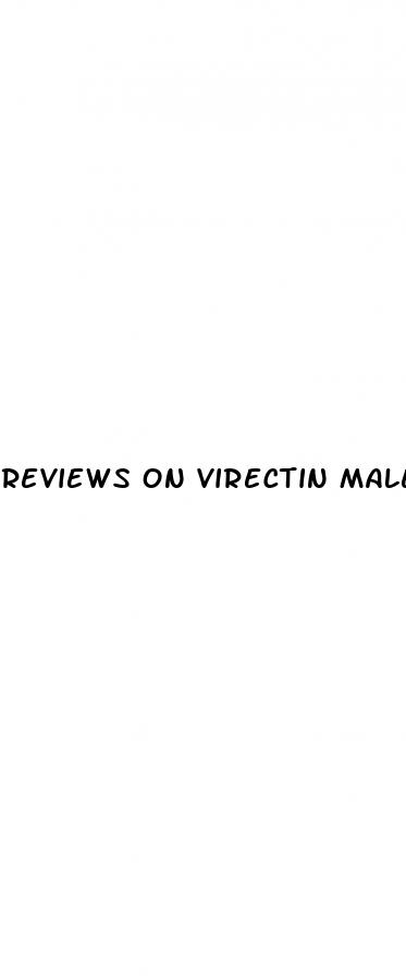 reviews on virectin male enhancement pills