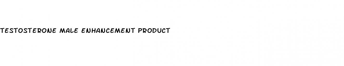 testosterone male enhancement product
