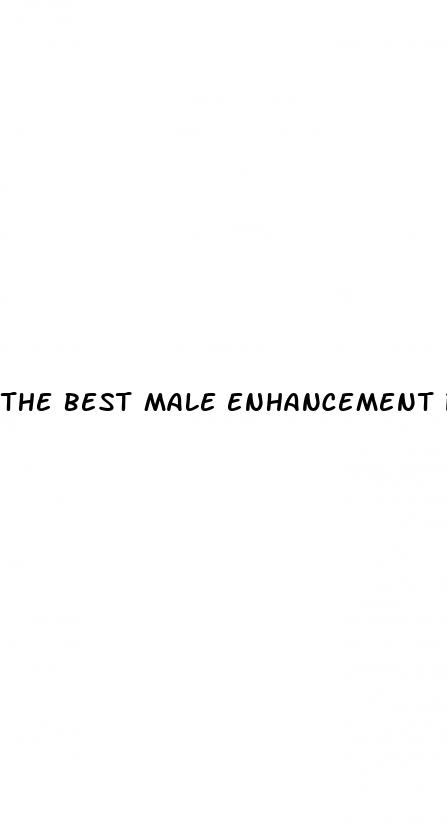 the best male enhancement products review