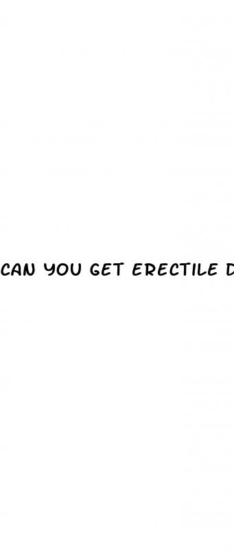 can you get erectile dysfunction suddenly develop