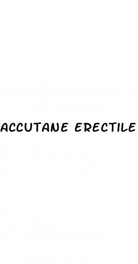 accutane erectile dysfunction forum