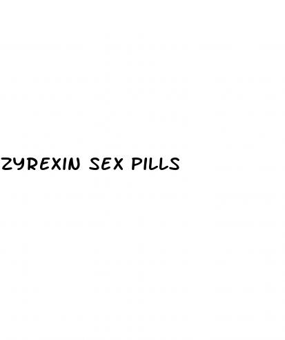 zyrexin sex pills