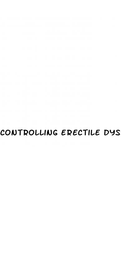 controlling erectile dysfunction naturally