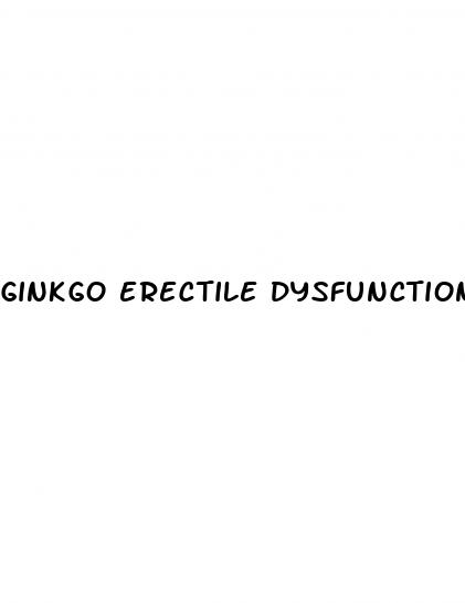 ginkgo erectile dysfunction dosage