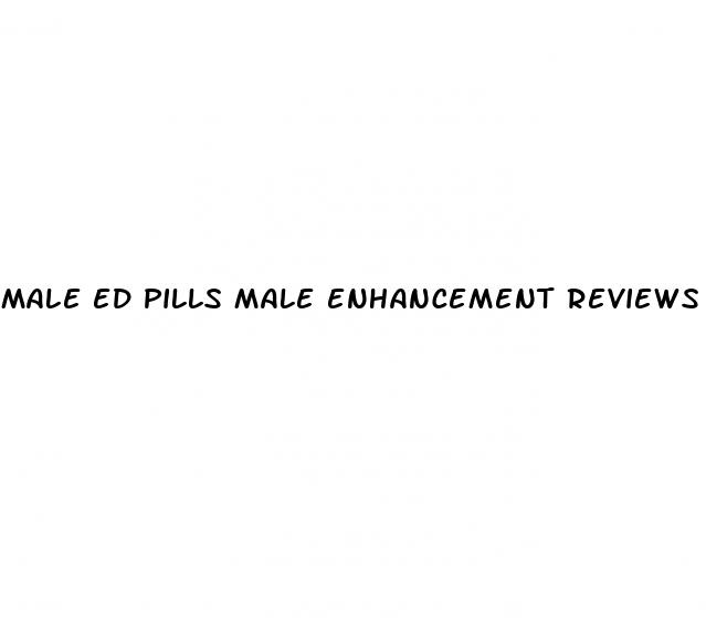 male ed pills male enhancement reviews men s health
