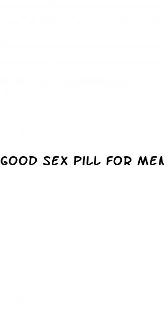 good sex pill for men