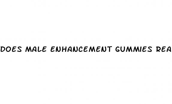 does male enhancement gummies really work