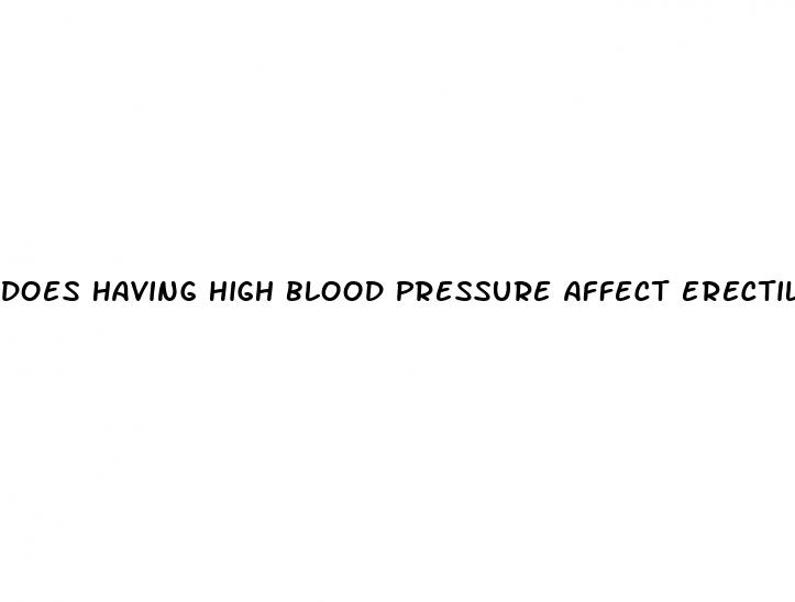 does having high blood pressure affect erectile dysfunction