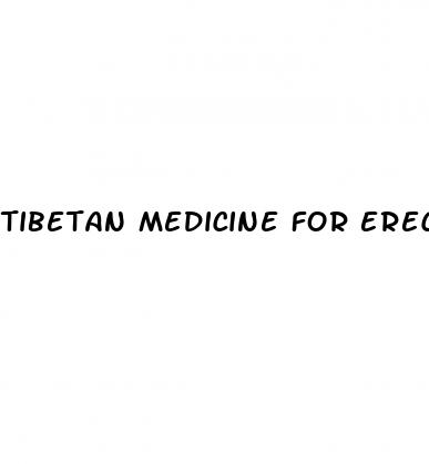 tibetan medicine for erectile dysfunction