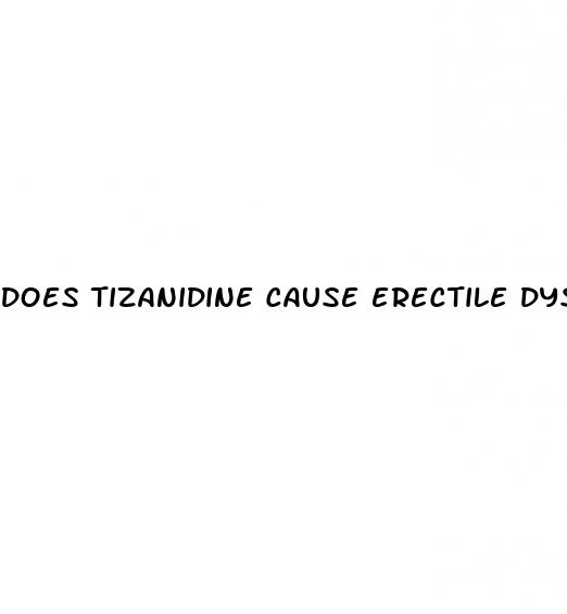does tizanidine cause erectile dysfunction