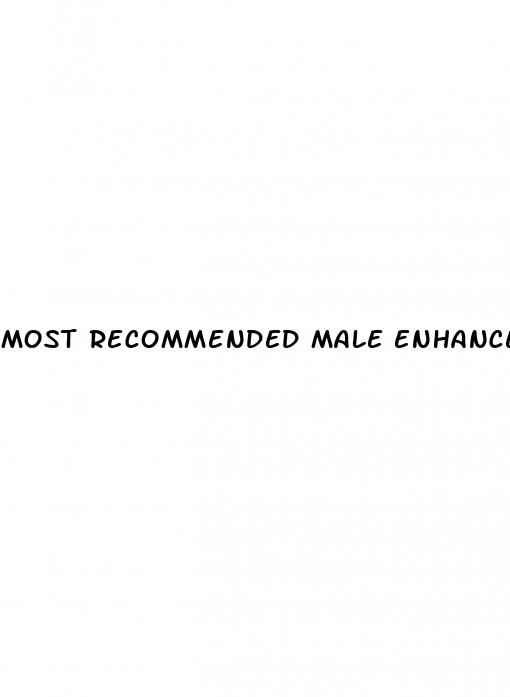 most recommended male enhancement