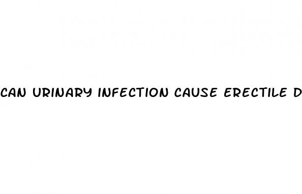 can urinary infection cause erectile dysfunction