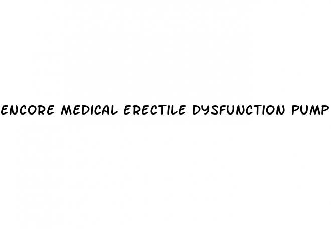 encore medical erectile dysfunction pump parts breakdown