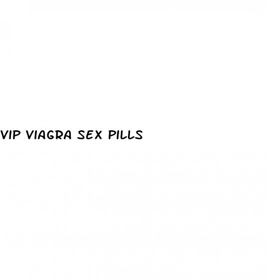 vip viagra sex pills